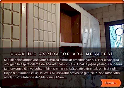  Mutfaklarımızda aspiratör olmazsa olmazlar arasında yer alır. Her cihazlarda olduğu gibi aspiratörlerde de sorunlar baş gösterir. Ocakta pişen yemeğin buharını tam çekemediğini ve buharın bir kısmının mutfağa dağıldığını görürüz. Böyle bir durumda daha iyi bir aspiratör arayışı içerisine gireriz. Aspiratör satın alanların özelliklerine değilde, görselliğine ve fiyatına dikkat ettiğini düşünüyorum. Oysaki seçim yaparken kullandığınız ocağın cinsine göre seçim yapmalısınız. Aspiratörler genelde standart ölçülerde üretilirler fakat özellikleri birbirlerinden farklıdır. A